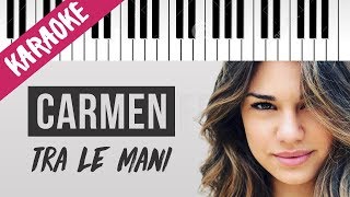 Carmen Ferreri | Tra Le Mani // Piano Karaoke con Testo