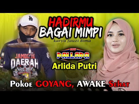 TERBARU - HADIRMU BAGAI MIMPI Fauzi Bima - ARLIDA PUTRI - Enake Poll NEW PALLAPA LATIHAN 2020