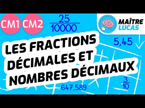 Fractions décimales et nombres décimaux CM1 - CM2 - 6ème - Cycle 3 - Maths
