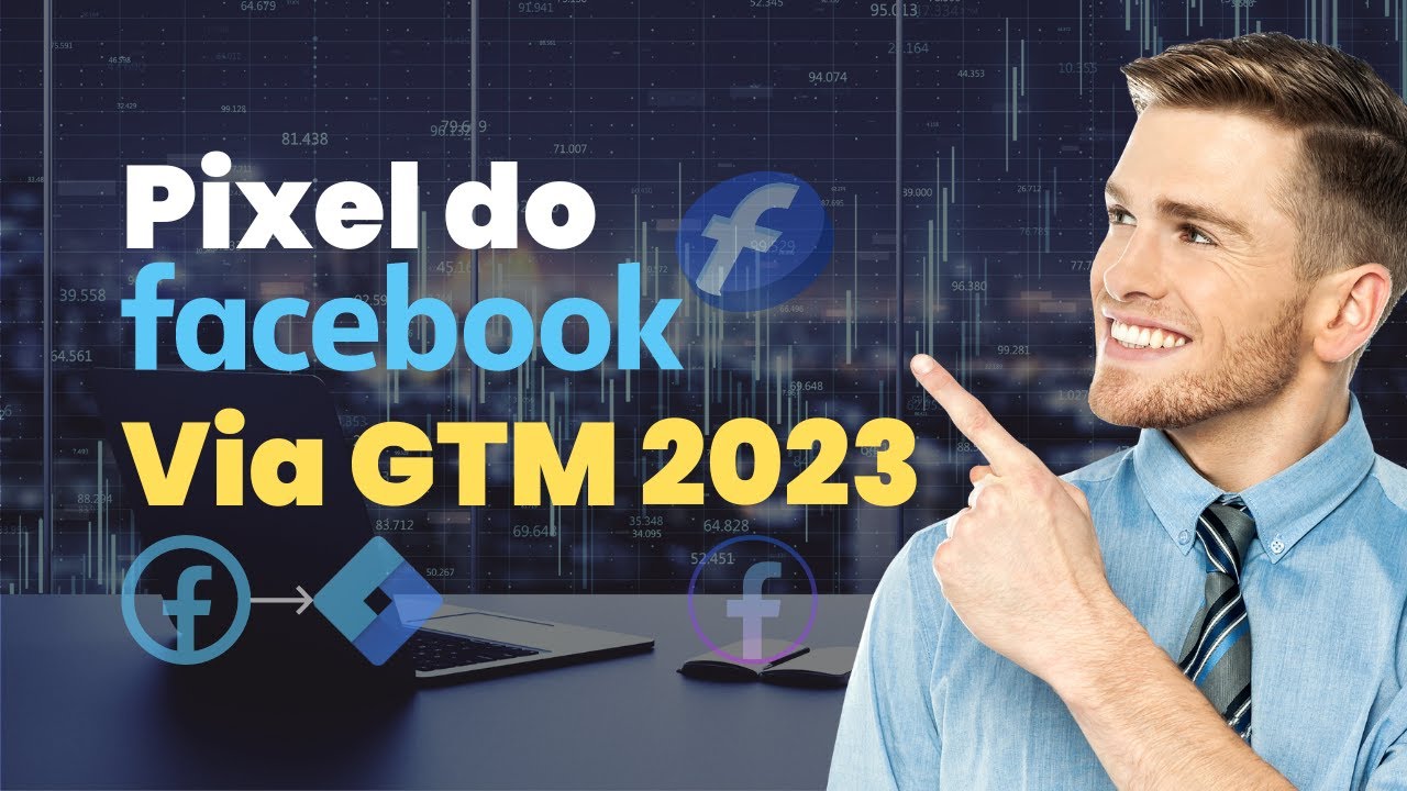 Configuração do Pixel do Facebook via Google Tag Manager em 2023 | Tutorial Completo