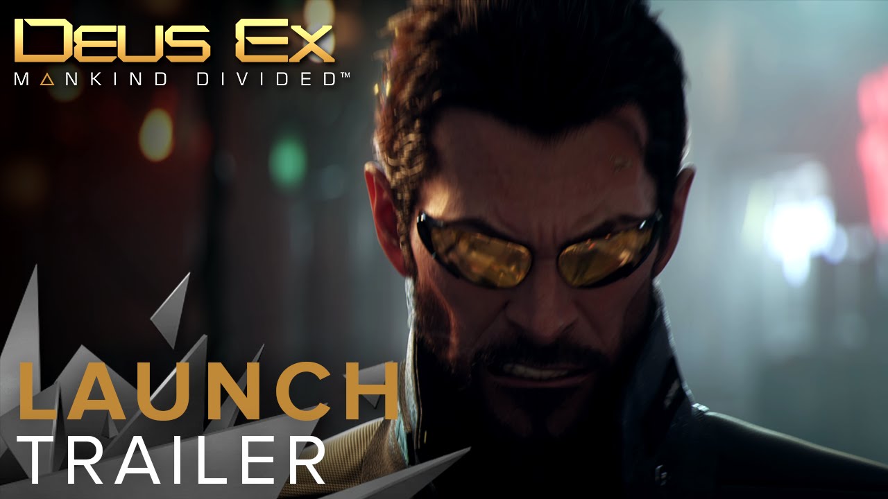 [NA] Deus Ex: Mankind Divided - Launch Trailer - YouTube