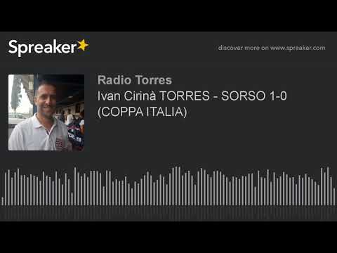 Ivan Cirinà TORRES - SORSO 1-0 (COPPA ITALIA)