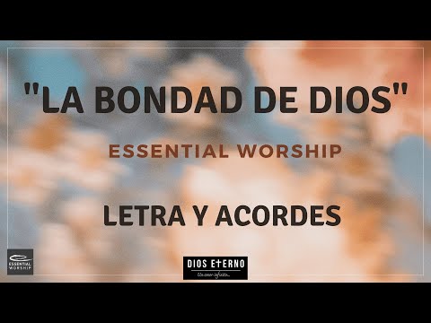 La Bondad De Dios - Elevation Worship