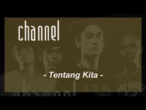 Channel - Tentang Kita