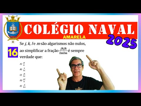QUESTÃO 16 - COLÉGIO NAVAL -MATEMÁTICA 2025/2026 - AMARELA