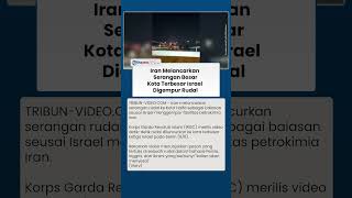 Kota Terbesar Israel Dibombardir Rudal Iran, IRGC Keluarkan Ancaman Keras untuk IDF