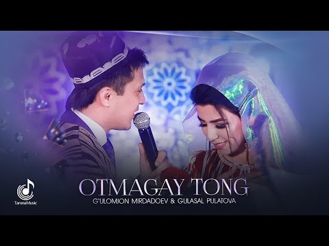 Гуласал Пулотова ва Гуломчон Мирдадоев - Отмагай тонг (Консерт, 2019)