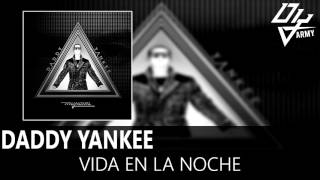 Daddy Yankee - Vida En La Noche - Mundial