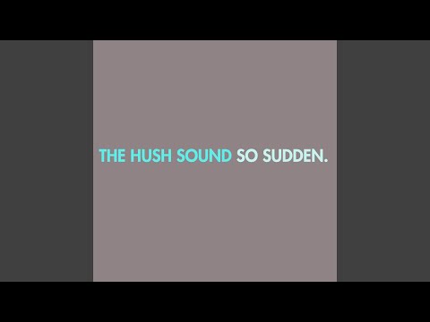 Hourglass - The Hush Sound