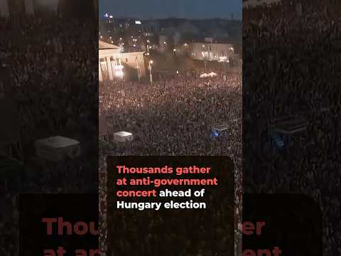 Thousands attend anti-government concert ahead of Hungary election