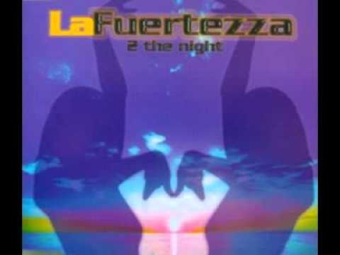 La Fuertezza   2 The Night Il Ciclone Deejay Nax Extended Dance Remix