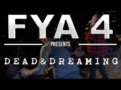 Dead and Dreaming (Full Set) at FYA Fest 2017