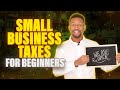 SMALL BUSINESS TAXES FOR BEGINNERS &AMP; NEW LLC OWNERS