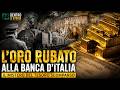 The Stolen Gold Of The Bank Of Italy The Mystery Of The Lost Treasure