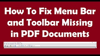 How To Fix Menu Bar and Toolbar Missing in PDF Documents