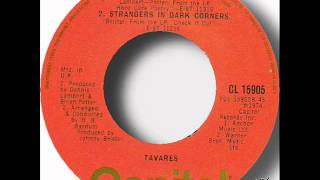 Tavares - Strangers In Dark Corners.wmv
