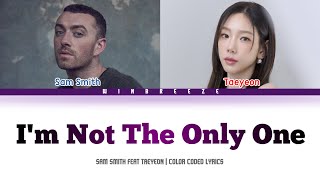 Download lagu Sam Smith, TAEYEON - 'I'm Not The Only One' Color Coded Lyrics | Han/Rom/Eng mp3