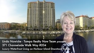 371 Channelside Walk Way #204 Luxury Waterfront Condo Harbour Island Tampa FL