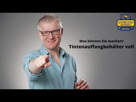 Tintenauffangbehälter voll - was können Sie machen