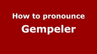 How to pronounce Gempeler