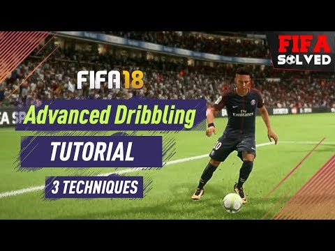 FIFA 18 New Advanced Dribbling Tutorial | 3 OP Tips