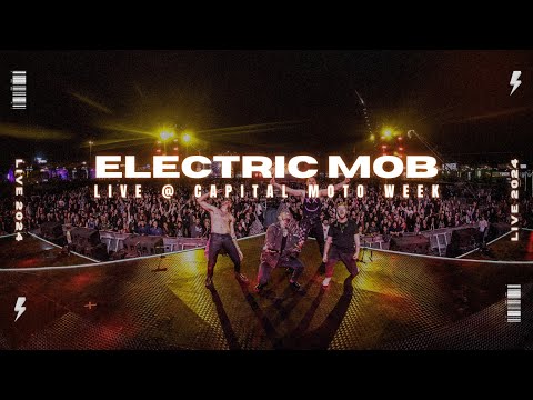 Electric Mob - Live @ Capital Moto Week (full set)