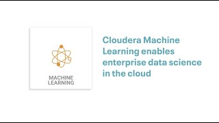 Cloudera Data Platform - Machine Learning