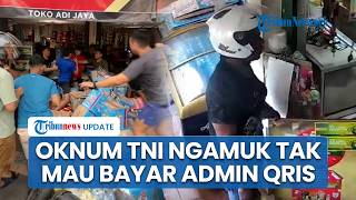 Kronologi Oknum TNI Ngamuk Rusak Warung Kelontong di Kemayoran Gegara Tak Mau Bayar QRIS Rp1000