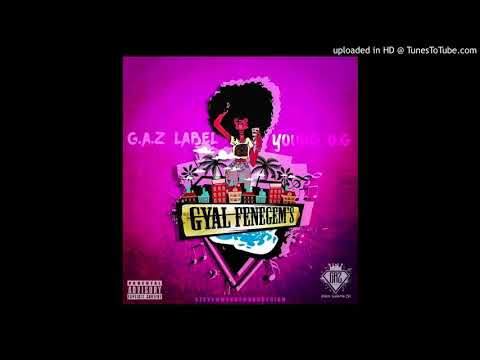 G.A.Z Label _ GyaL Fénegam'S [Jess Gola Gola - Angel Man - Landrix Twoj - BLD - Sonega Gang - Thita