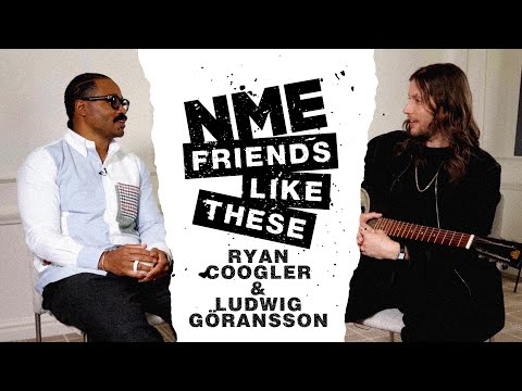 Ryan Coogler & Ludwig Göransson | Friends Like These