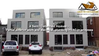 4 Semi Detached Homes - partial exterior work and electrical, plumbing HVAC in progress
