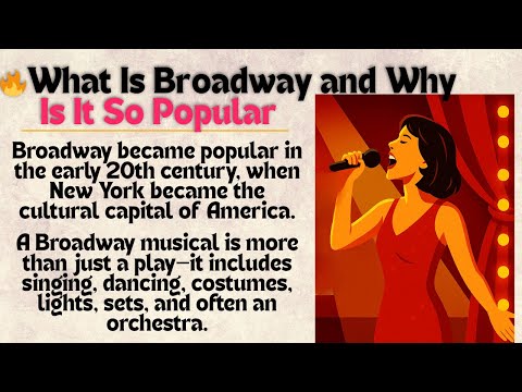 154.🔥What Is Broadway and Why Is It So Popular 🔥||  Learn English And American Culture
