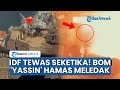 Meledak Dahsyat Pejuang Hamas Lempar Rudal Yassin 105 Ke Arah Ranpur Tentara Israel Tewas Seketika