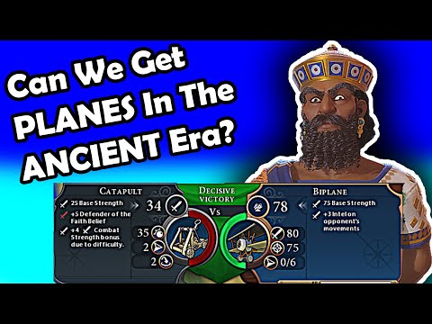 (Civ 6) Can We Get PLANES In The Ancient Era In Civilization 6?