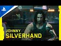 Cyberpunk 2077 - Johnny Silverhand Story Trailer | PS4