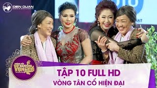 Chương trình Đường đến danh ca vọng cổ - Tập 10 Full HD
