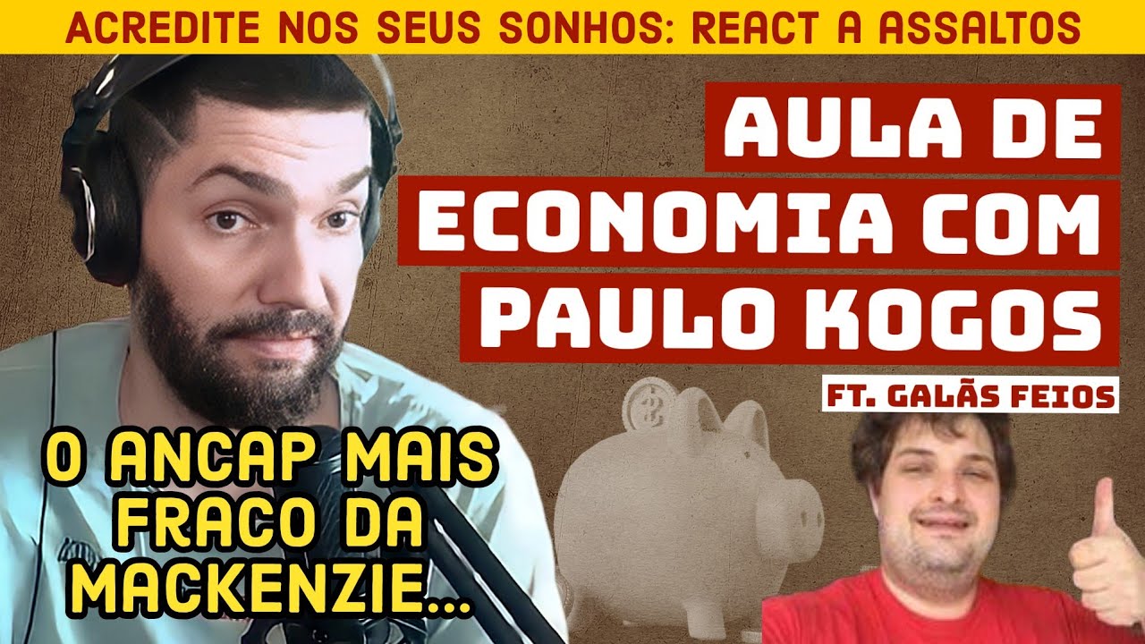Paulo KOGOS FINGE ser ECONOMISTA e compara BRASIL ao ZIMBÁBUE oi? feat. Galãs Feios | João Carvalho