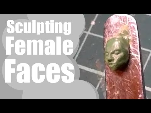 How to Sculpt Faces For DnD Miniatures Part 2! (Sculpting Female Faces)