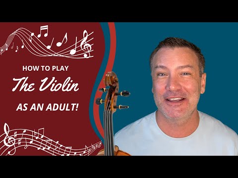 How To Learn The Violin As An Adult?