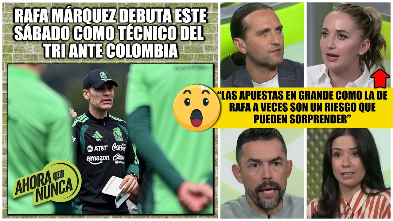 Apuesta de RAFA MÁRQUEZ como DT de MÉXICO es igual al riesgo del ARSENAL con ARTETA | Ahora o Nunca