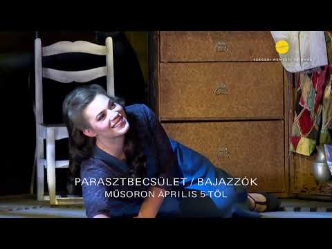 Parasztbecsület/ Bajazzók (Mascagni/ Leoncavallo)