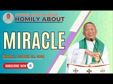 Fr. Ciano Homily about MIRACLE - 10/14/2024