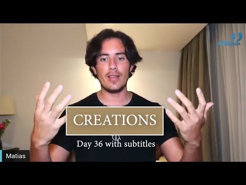 Day 36 CREATIONS - Matias De Stefano - with subtitles