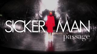 SICKER MAN - passage
