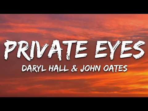 Daryl Hall & John Oates - Private Eyes (Lyrics)