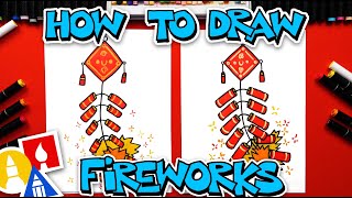 How To Draw Fireworks For The Lunar New Year