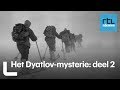 Het Dyatlov-mysterie. Deel 2. #dyatlovmysterie #rtlnieuws #1