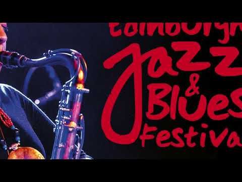 Edinburgh Jazz & Blues Festival 2022