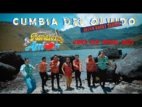 CUMBIA DEL OLVIDO - TRAVIESOS DEL AMOR VIDEO CLIP OFICIAL 2023