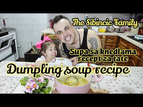 SUPA SA KNEDLAMA RECEPT ZA TATE | EASY HOMEMADE DUMPLING SOUP RECIPE - THE SIBINCIC FAMILY